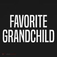 Favorite Grandchild Gift T-Shirt thumb 7