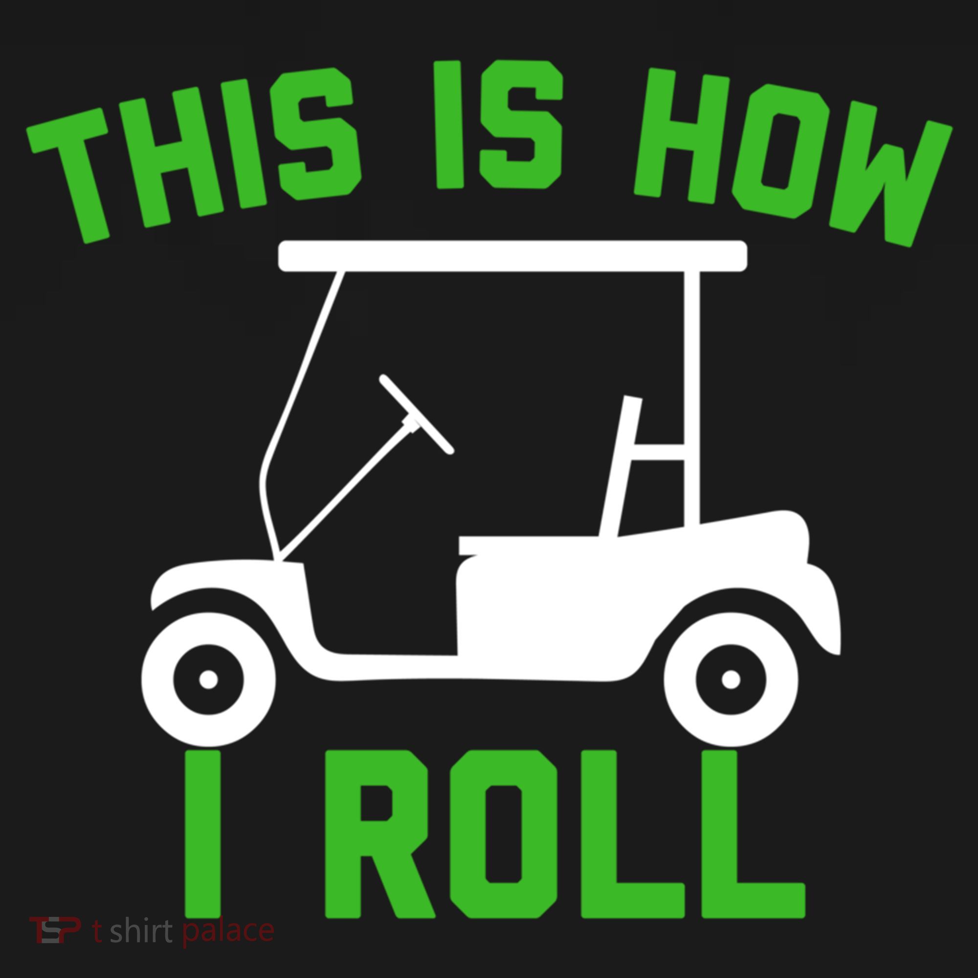 Funny Golfing Gift Golf Cart This Is How I Roll Meaningful Gift Pajama Set