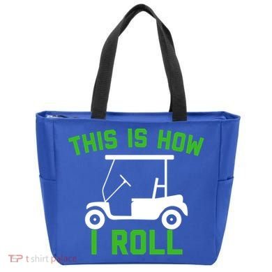 Funny Golfing Gift Golf Cart This Is How I Roll Meaningful Gift Tote Bag