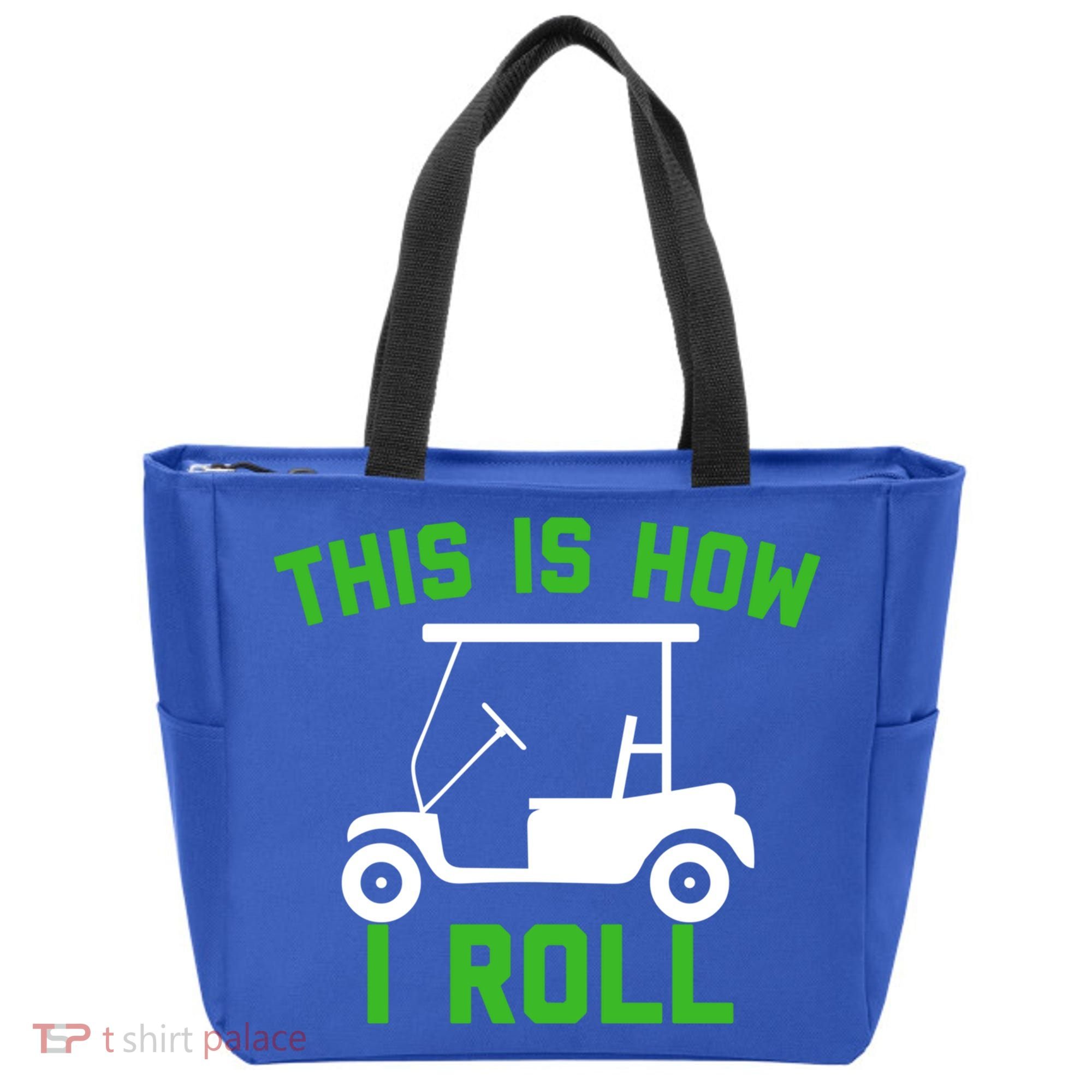 Funny Golfing Gift Golf Cart This Is How I Roll Meaningful Gift Tote Bag