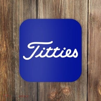 Funny Golf Gift: Titties Gift Funny Saying Golfer Golfing Gift Coaster