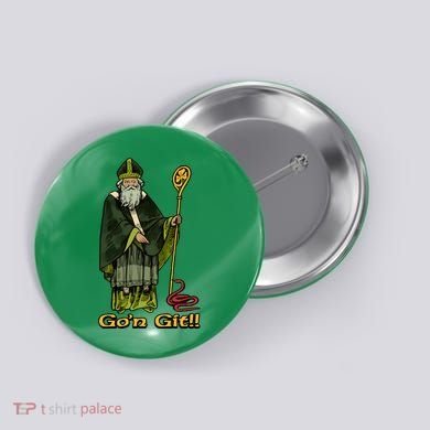 Funny Gon Git St Patrick Button