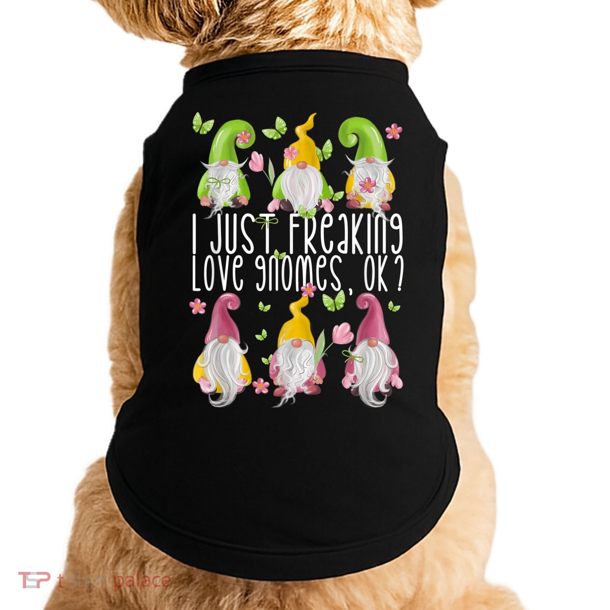 Funny Garden Gnome I Just Freaking Love Gnomes Doggie Tank