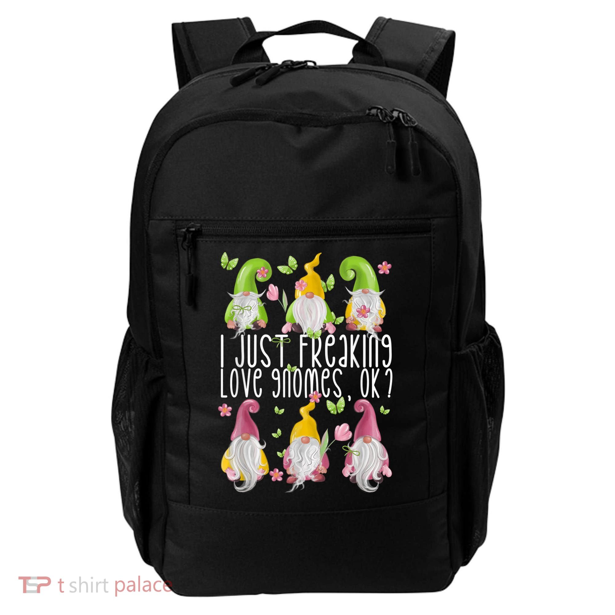 Funny Garden Gnome I Just Freaking Love Gnomes Backpack