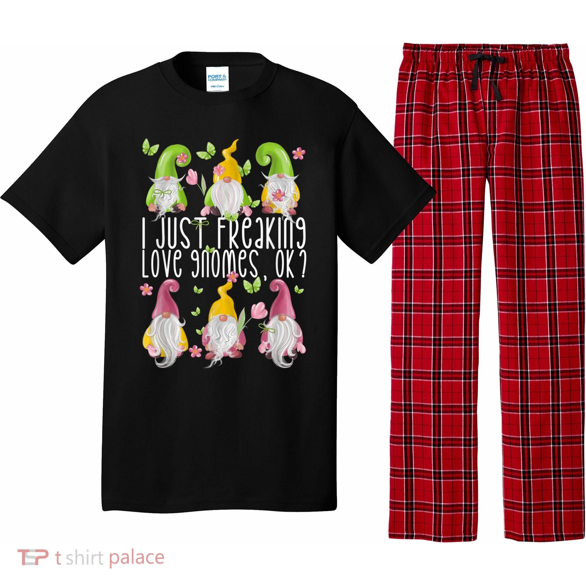 Funny Garden Gnome I Just Freaking Love Gnomes Pajama Set