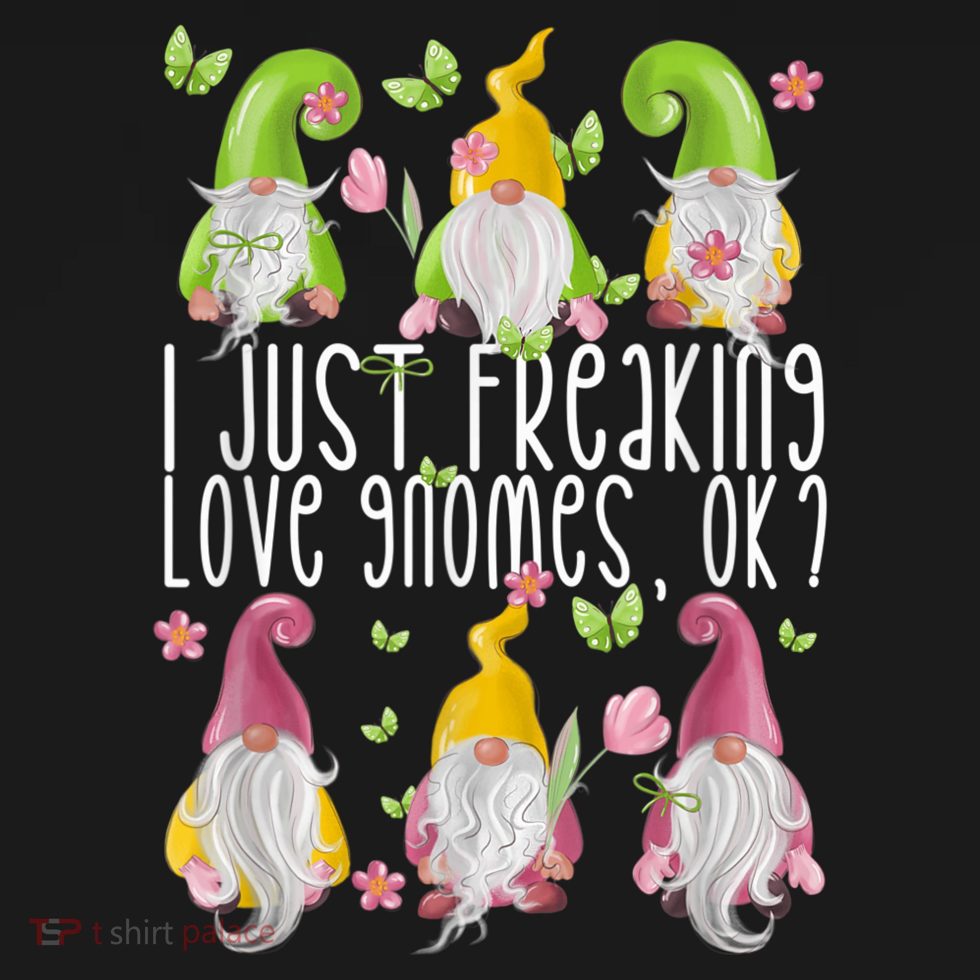 Funny Garden Gnome I Just Freaking Love Gnomes Women's Hoodie