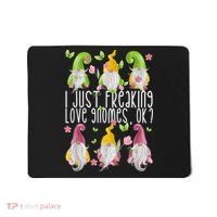 Funny Garden Gnome I Just Freaking Love Gnomes Mousepad thumb 0