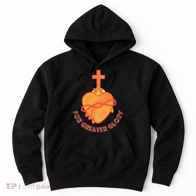 For Greater Glory Hoodie