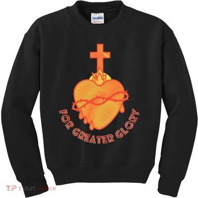 For Greater Glory Kids Sweatshirt