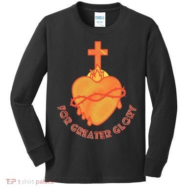 For Greater Glory Kids Long Sleeve Shirt
