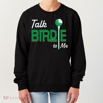 Funny Golf Gift Talk Birdie To Me Gift Women's Sweatshirt