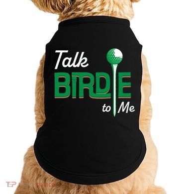 Funny Golf Gift Talk Birdie To Me Gift Doggie Tank