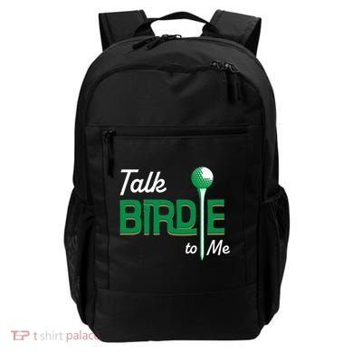 Funny Golf Gift Talk Birdie To Me Gift Backpack