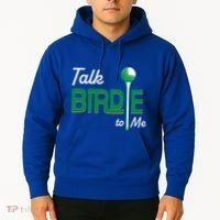 Funny Golf Gift Talk Birdie To Me Gift Hoodie thumb 2