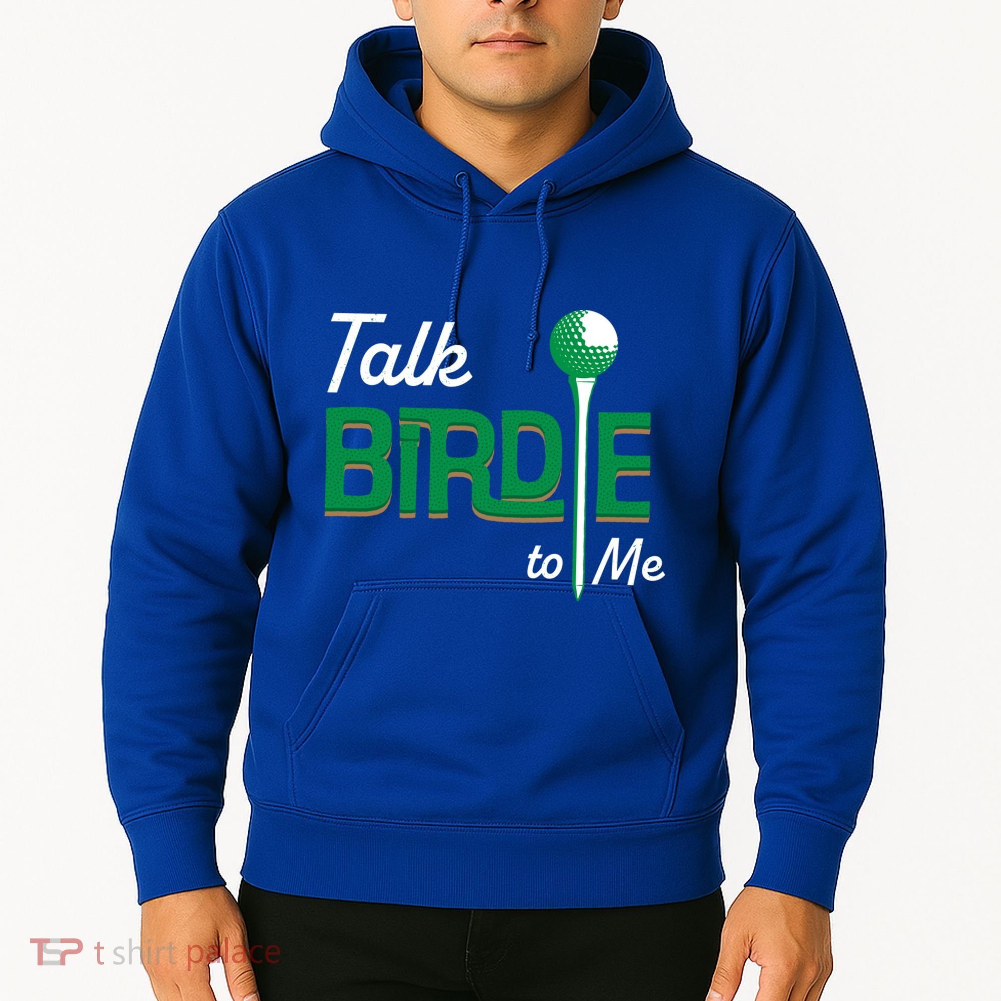 Funny Golf Gift Talk Birdie To Me Gift Hoodie
