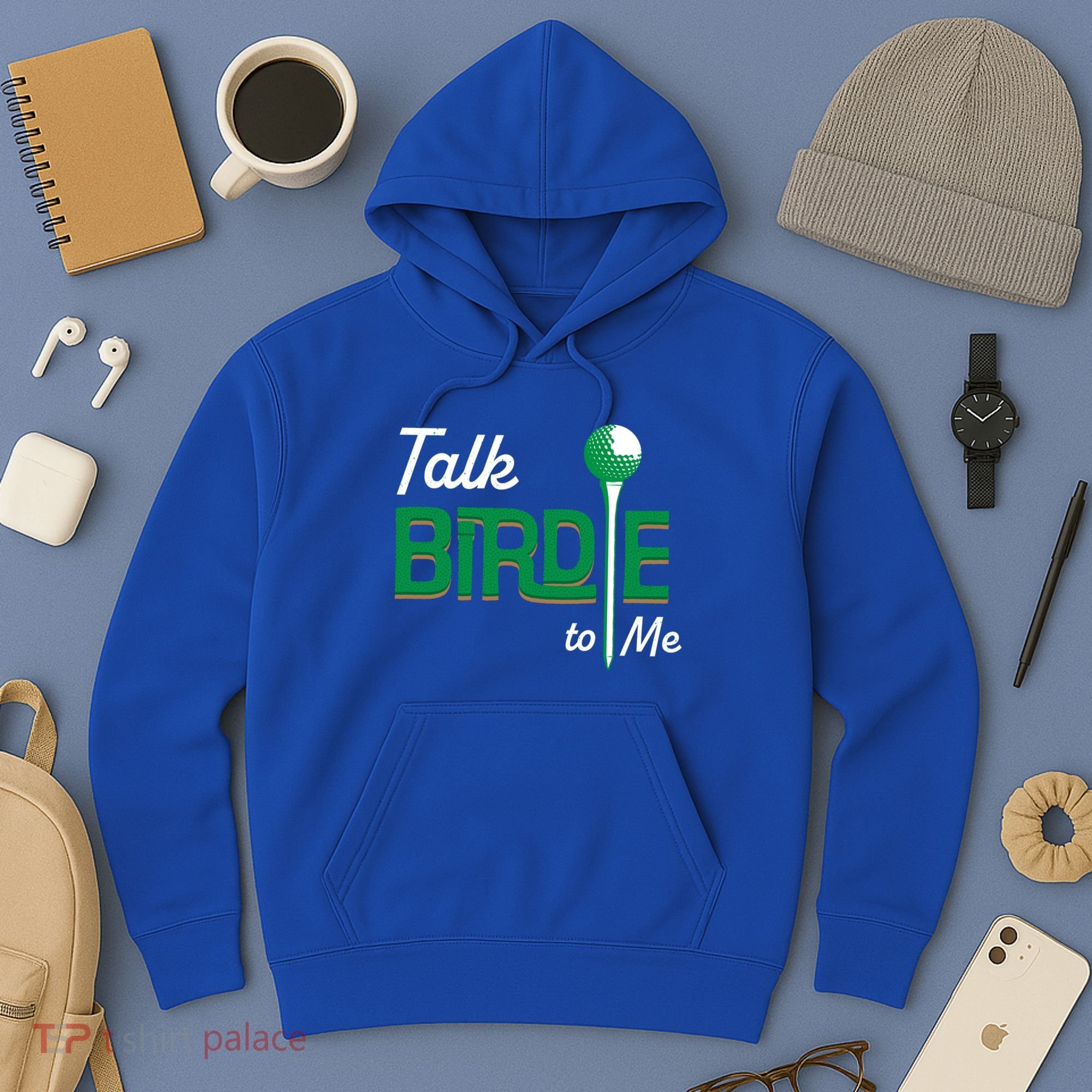 Funny Golf Gift Talk Birdie To Me Gift Hoodie