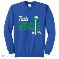 Funny Golf Gift Talk Birdie To Me Gift Sweatshirt thumb 0