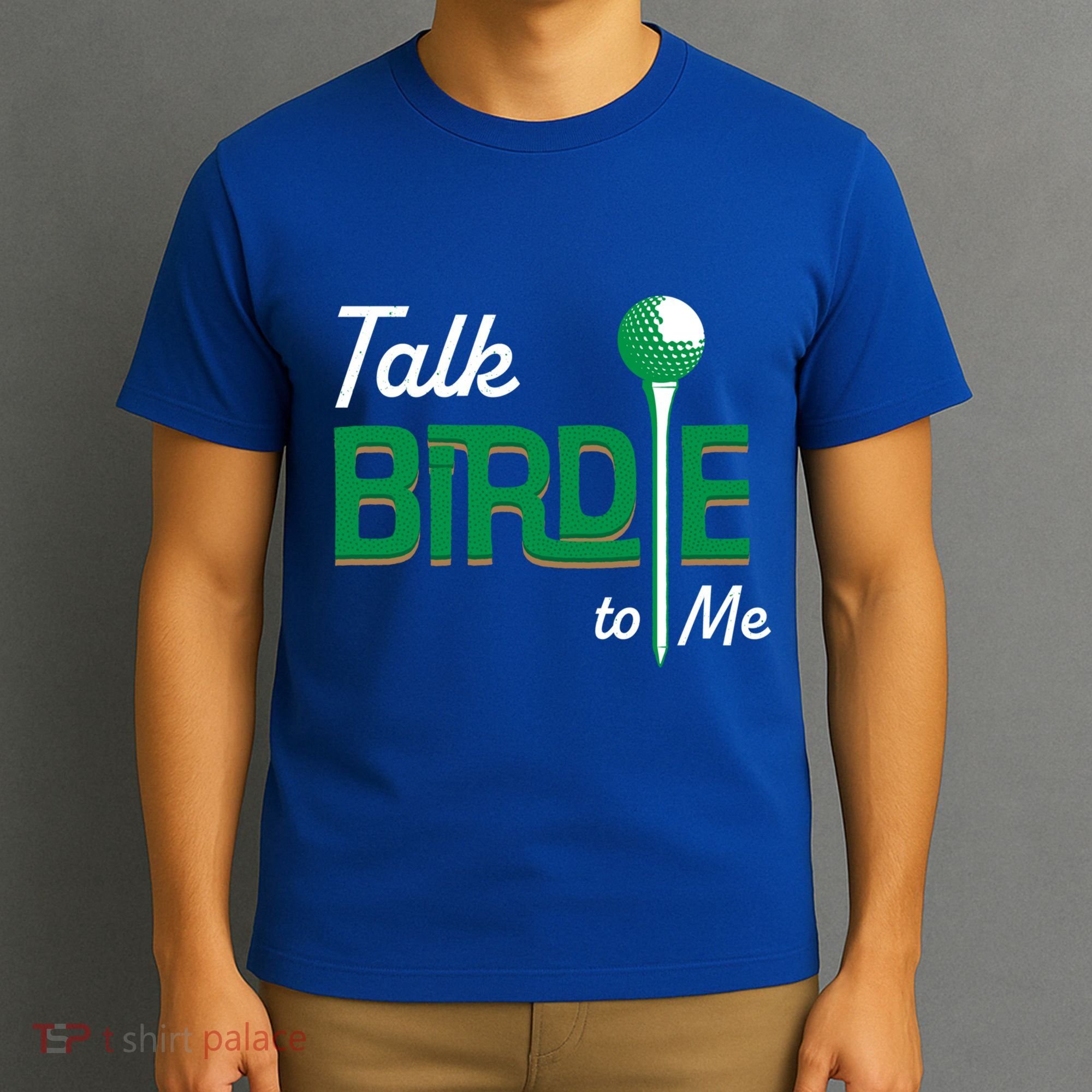 Funny Golf Gift Talk Birdie To Me Gift T-Shirt