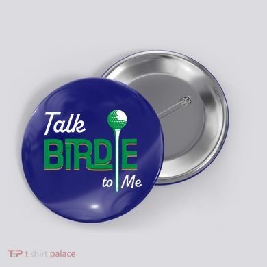 Funny Golf Gift Talk Birdie To Me Gift Button