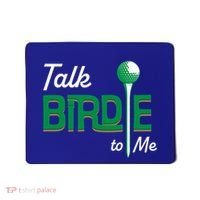 Funny Golf Gift Talk Birdie To Me Gift Mousepad thumb 0
