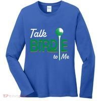 Funny Golf Gift Talk Birdie To Me Gift Women's Long Sleeve Shirt thumb 0
