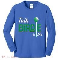 Funny Golf Gift Talk Birdie To Me Gift Kids Long Sleeve Shirt thumb 0