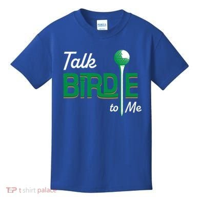 Funny Golf Gift Talk Birdie To Me Gift Kids T-Shirt