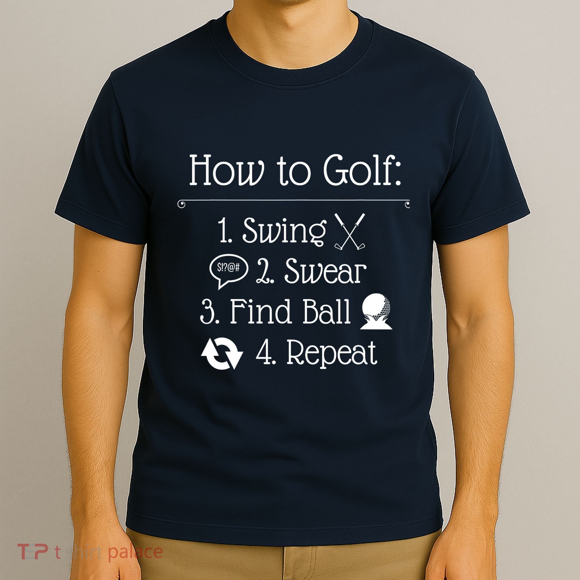 Funny Golfing How To Golf Funny Golf Sayings Gift T-Shirt