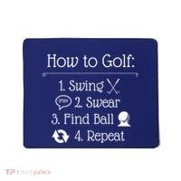 Funny Golfing How To Golf Funny Golf Sayings Gift Mousepad thumb 0