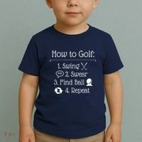 Funny Golfing How To Golf Funny Golf Sayings Gift Toddler T-Shirt thumb 2