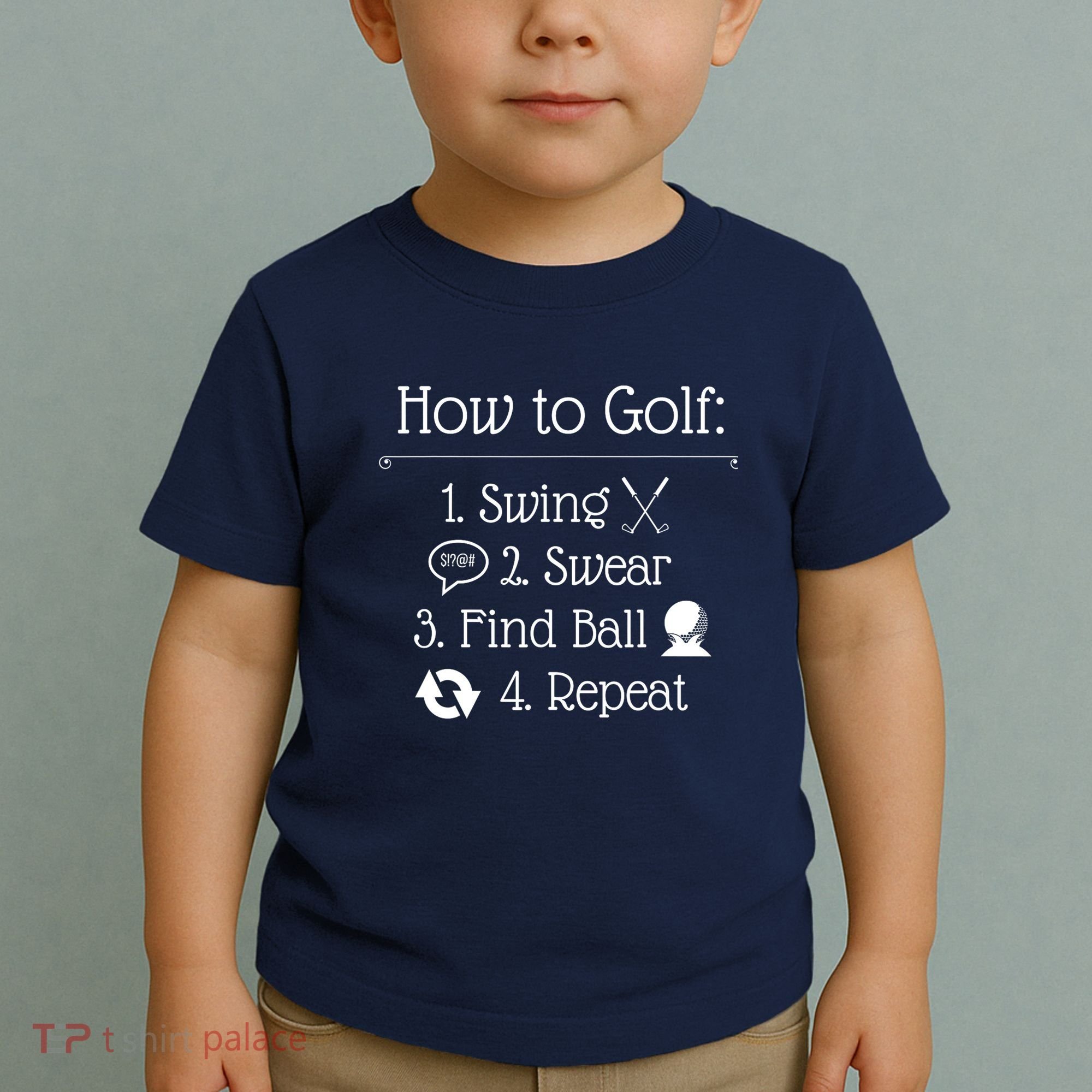 Funny Golfing How To Golf Funny Golf Sayings Gift Toddler T-Shirt