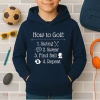 Funny Golfing How To Golf Funny Golf Sayings Gift Kids Hoodie thumb 2