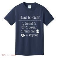 Funny Golfing How To Golf Funny Golf Sayings Gift Kids T-Shirt thumb 0