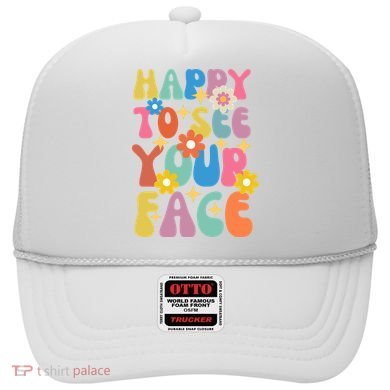 Funny Groovy Happy To See Your Face Teachers Students First Day Of School Hat