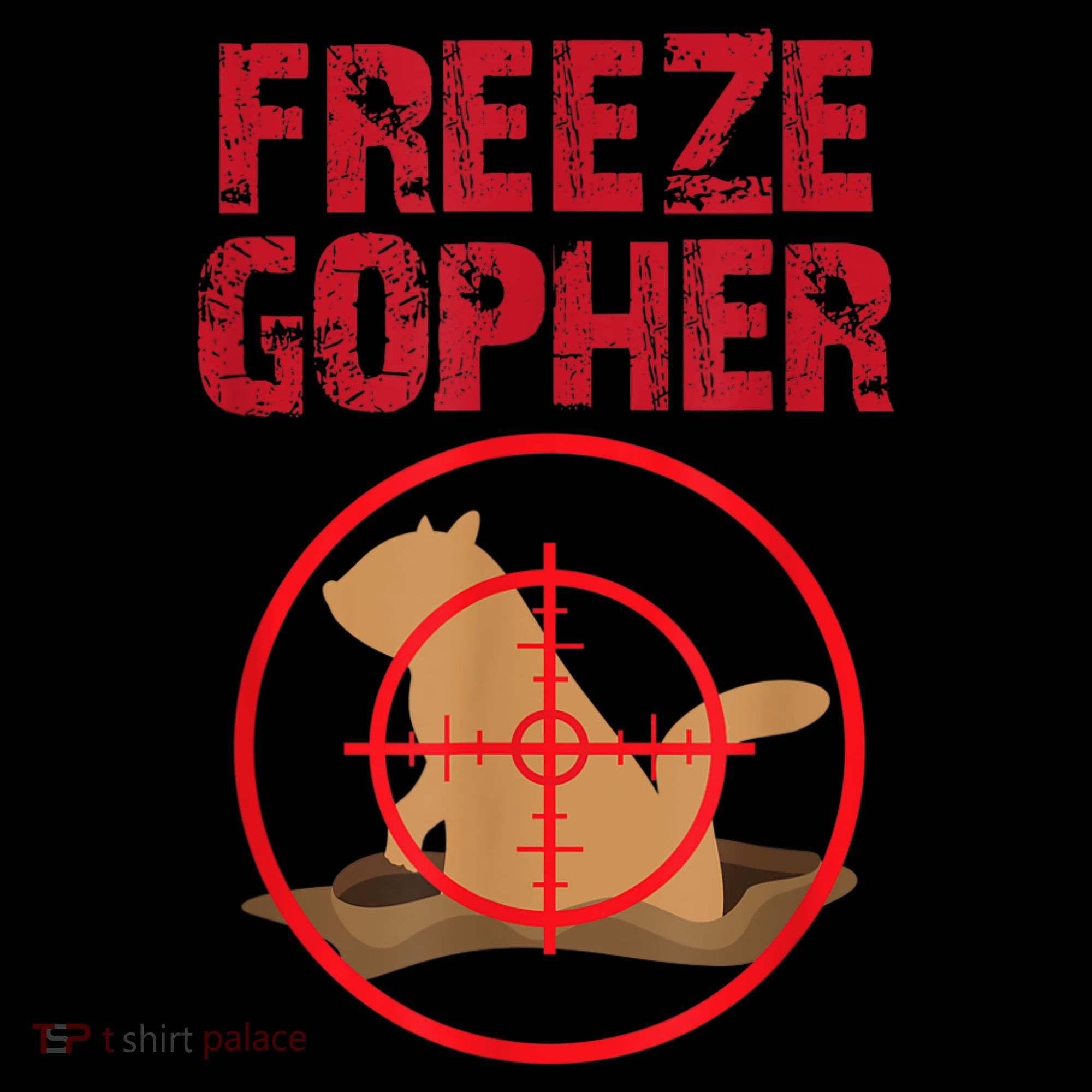 Freeze Gopher Hunting Funny Gopher Hunter Women's Tank Top
