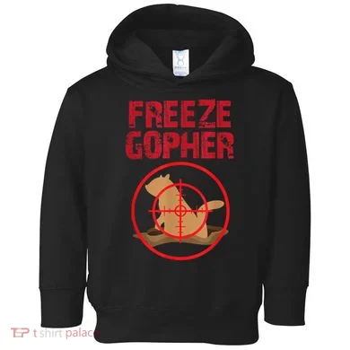 Freeze Gopher Hunting Funny Gopher Hunter Toddler Hoodie
