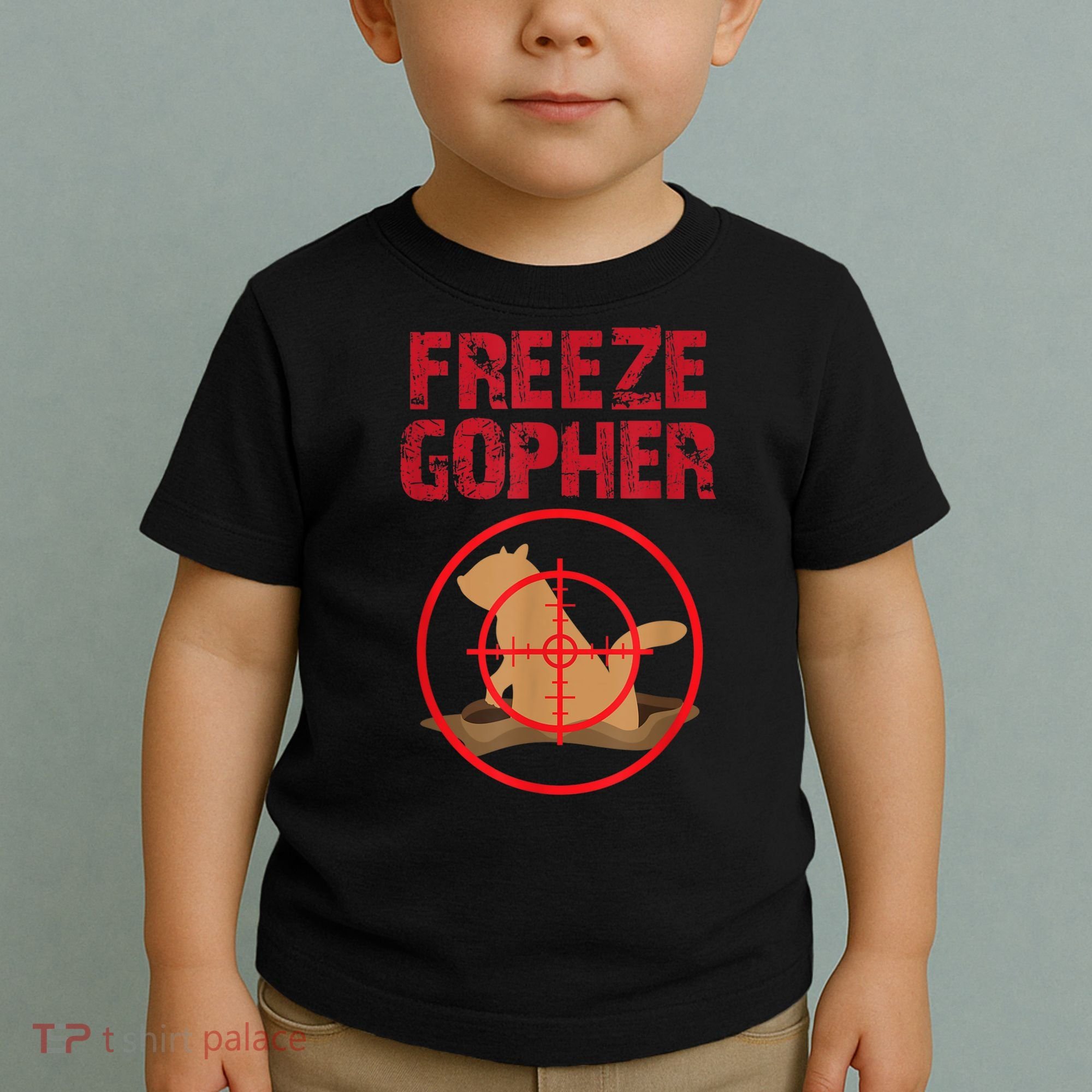 Freeze Gopher Hunting Funny Gopher Hunter Toddler T-Shirt