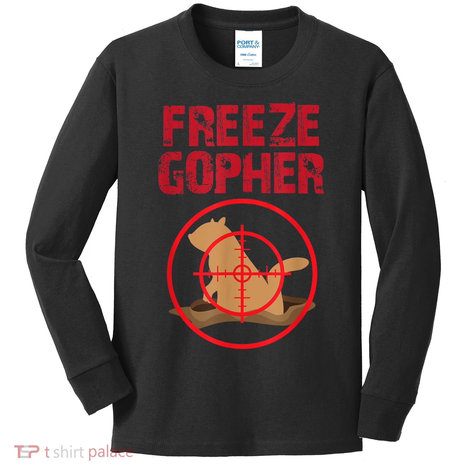 Freeze Gopher Hunting Funny Gopher Hunter Kids Long Sleeve Shirt