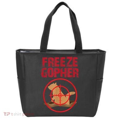 Freeze Gopher Hunting Funny Gopher Hunter Tote Bag
