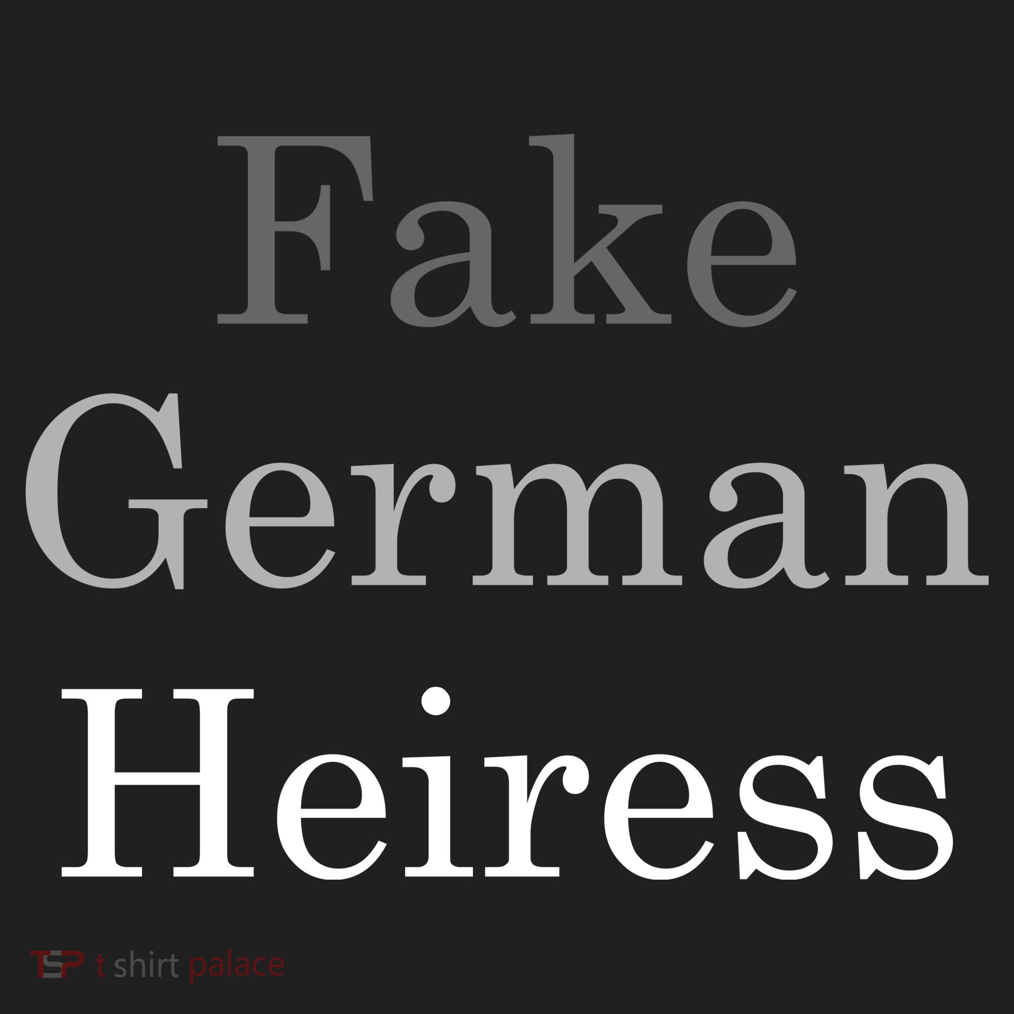 Fake German Heiress Funny Meme Women's Sweatshirt