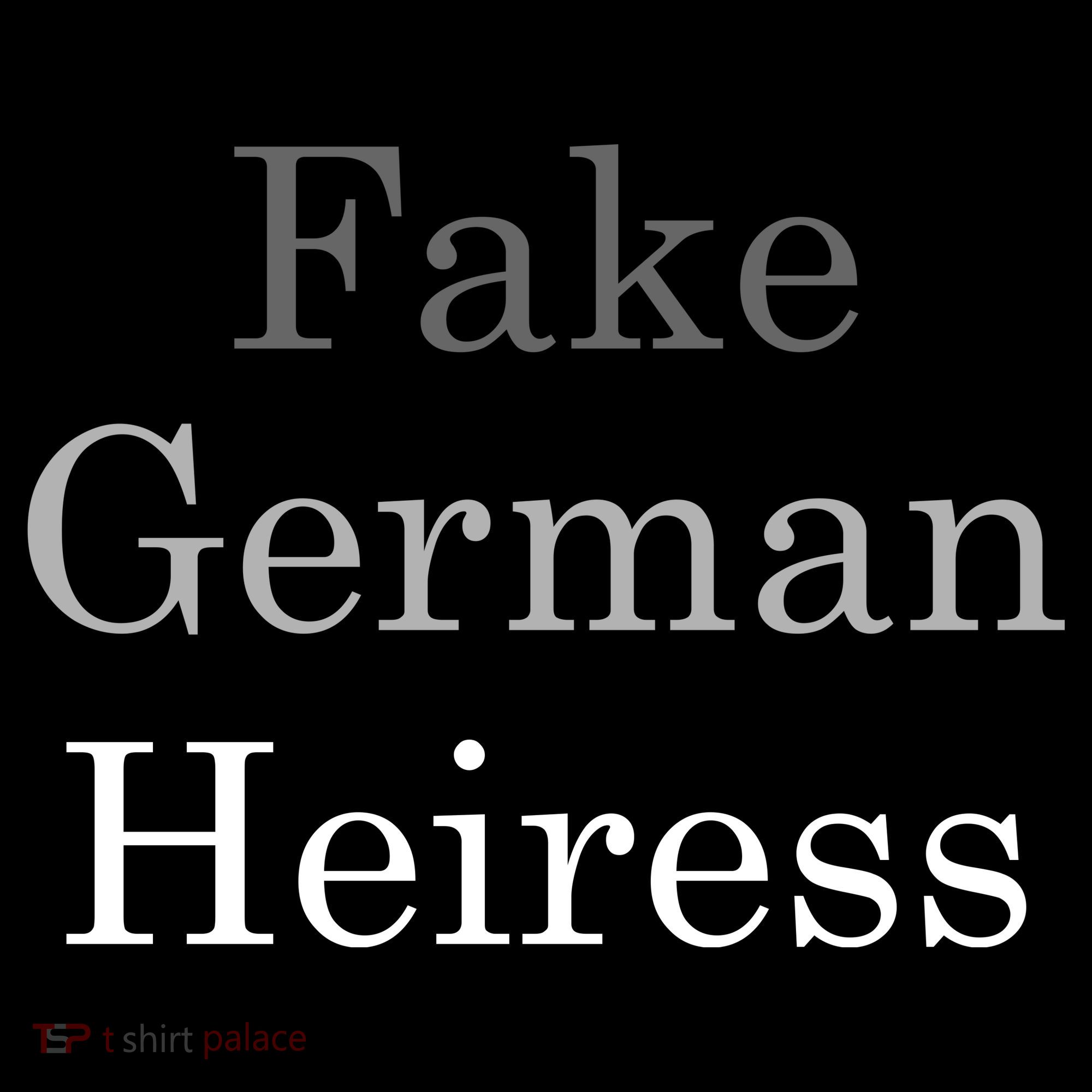 Fake German Heiress Funny Meme Women's Hoodie