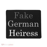 Fake German Heiress Funny Meme Mousepad thumb 0