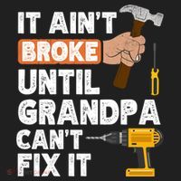 Funny Grandpa Handyman Hardware Store Tools Ain't Broke Great Gift Women's Sweatshirt thumb 2