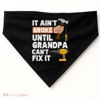 Funny Grandpa Handyman Hardware Store Tools Ain't Broke Great Gift USA-Made Doggie Bandana thumb 0