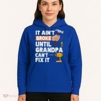 Funny Grandpa Handyman Hardware Store Tools Ain't Broke Great Gift Hoodie thumb 5