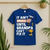 Funny Grandpa Handyman Hardware Store Tools Ain't Broke Great Gift T-Shirt thumb 2