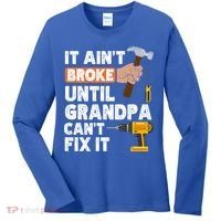 Funny Grandpa Handyman Hardware Store Tools Ain't Broke Great Gift Women's Long Sleeve Shirt thumb 0
