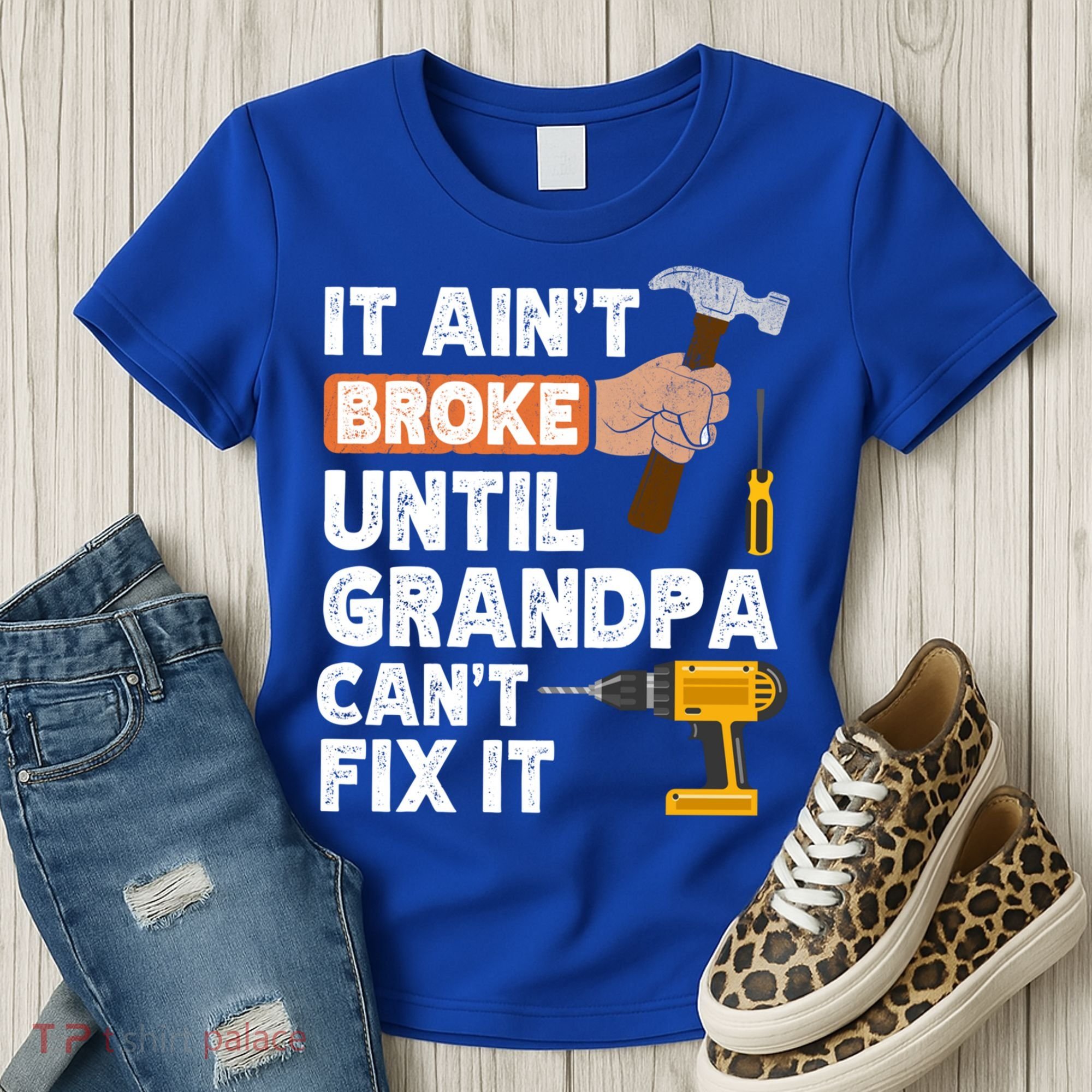 Funny Grandpa Handyman Hardware Store Tools Ain't Broke Great Gift Women's T-Shirt