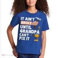 Funny Grandpa Handyman Hardware Store Tools Ain't Broke Great Gift Kids T-Shirt thumb 2