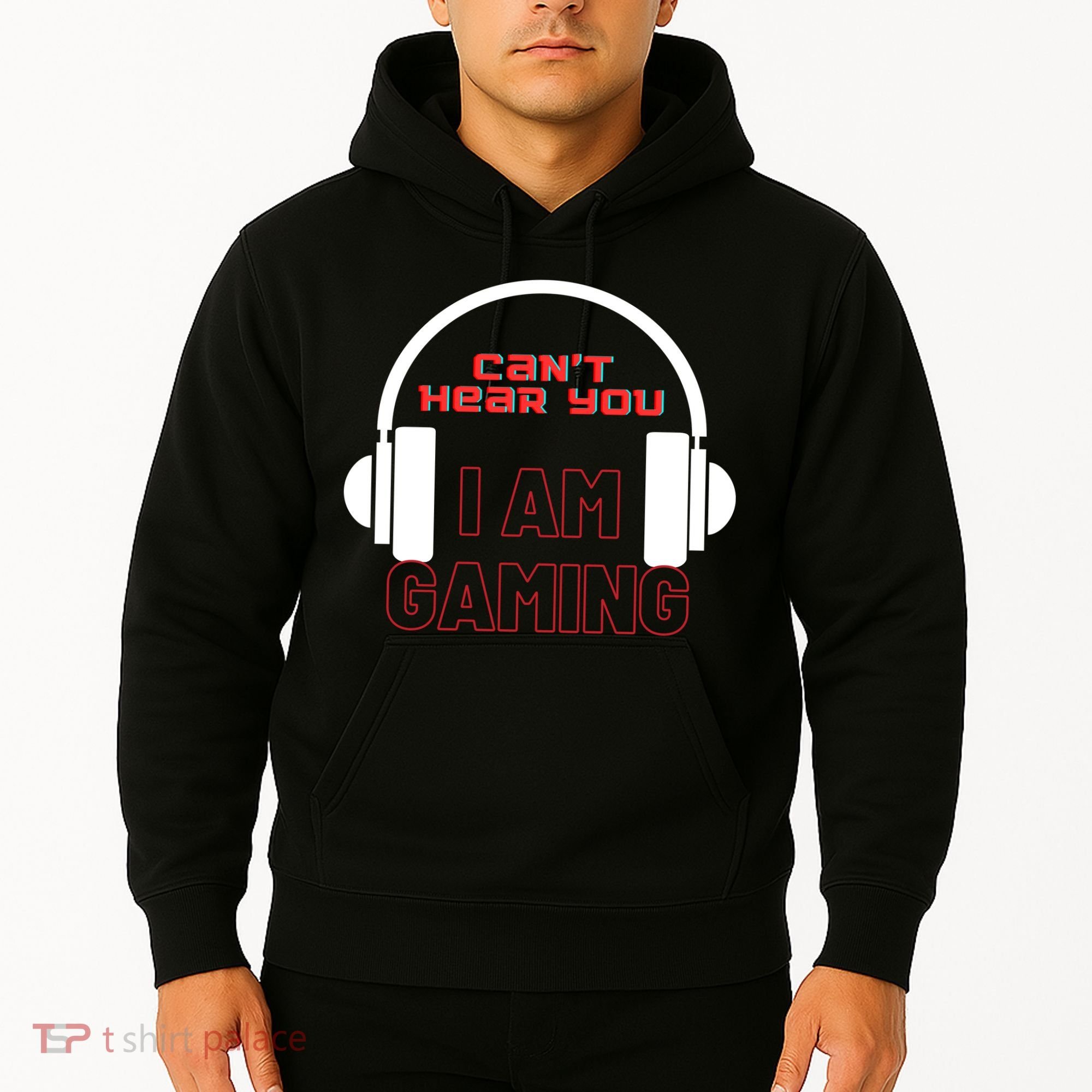 Funny Gamer Headset I Can't Hear You I'm Gaming Hoodie